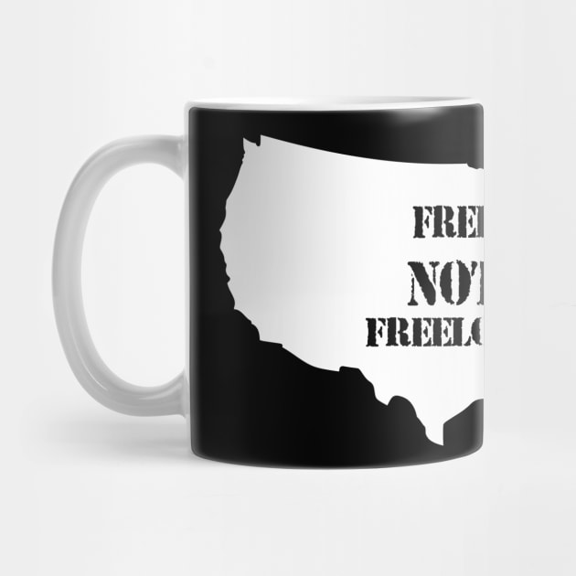 It's A Free NOT a Freeload Country! by geodesyn